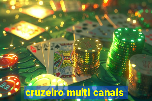 cruzeiro multi canais